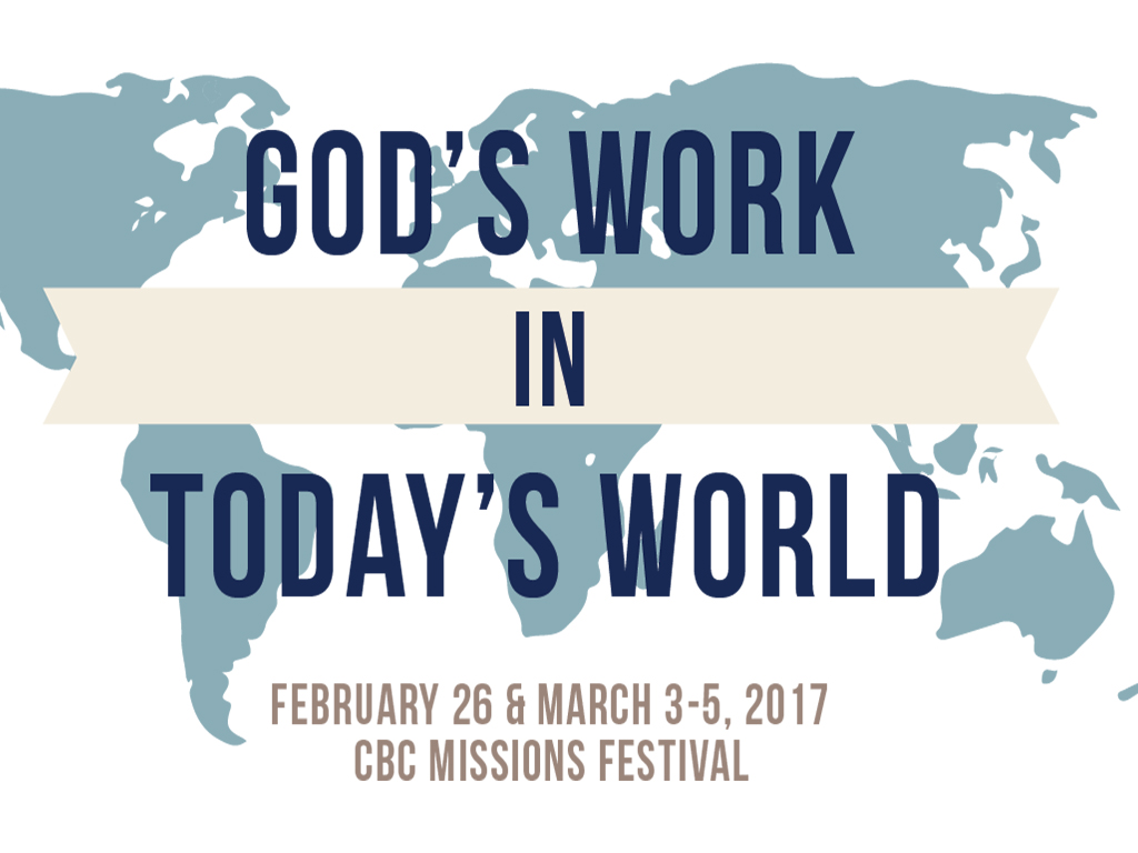 2017 Missions Festival - Saturday AM, "What Jesus Said About God's Work"